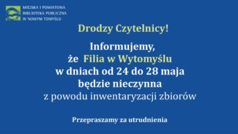 granatowa plansza z białymi literami i logotypem biblioteki informujaca o zamknięciu filii w Wytomyślu od 24 do 28 maja br