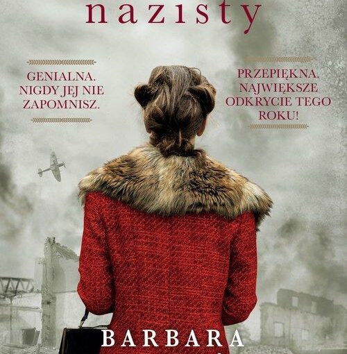 okładka książka, kobieta stojąca tyłem i patrząca na zbombardowaną miejscowość, u góry napis: Narzeczona nazisty, Genialna, nigdy jej nie zapomnisz, Przepiękna, największe odkrycie tego roku, u dołu dalsza część napisu: Barbara Wysoczańska, Filia