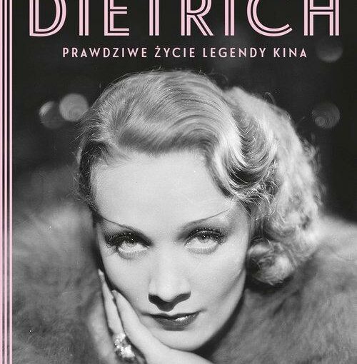 okładka książki, wymalowana kobieta w futrze, u góry napis: Marlene Dietrich : prawdziwe życie legendy kina, u dołu dalszy ciąg napisu, Maria Riva