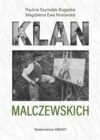 okładka książki, mężczyzna w kapeluszu z farbami, stoi przy sztaludze, na której jest obraz, u góry napis: Paulina Szymalak-Bugajska, Magdalena Ewa Nosowska, Klan, dalsza część napisu u dołu: Malczewskich